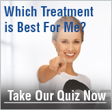 Which Treatment is Best For Me? Take Our Quiz Now